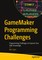 GameMaker Programming Challenges