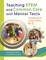 Teaching Stem and Common Core with Mentor Texts