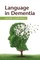 Language in Dementia