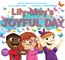 Lily-May's Joyful Day