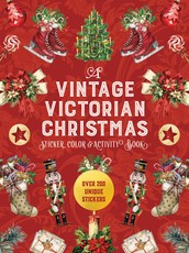 A Vintage Victorian Christmas Sticker, Color & Activity Book
