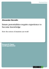 Borodin, A: Innate potentialities require experience to beco