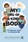 My One-Of-A-Kind Body