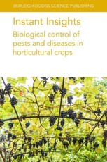 Instant Insights: Biological Control of Pests and Diseases in Horticultural Crops