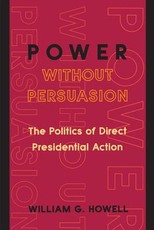 Power Without Persuasion