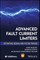 Advanced Fault Current Limiters (FCLs): Definition , Design, and Future Trends