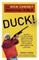 Duck!