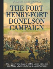 The Fort Henry-Fort Donelson Campaign