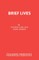 Brief Lives