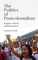 The Politics of Postcolonialism