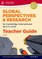 Global Perspectives for Cambridge International as & a Level Teacher Guide