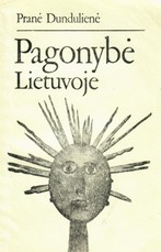 Pagonybė Lietuvoje. Moteriškos dievybės (1989)