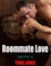 Roommate Love (Erotica)