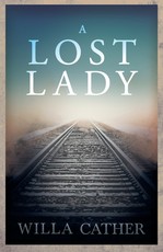 A Lost Lady;With an Excerpt by H. L. Mencken