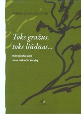 Toks gražus, toks liūdnas…