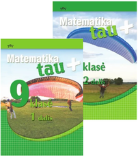 Matematika tau Plius. 9 klasė. Vadovėliai (1 ir 2 dalys)