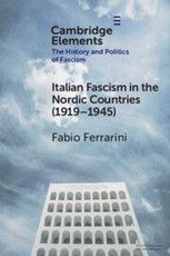 Italian Fascism in the Nordic Countries (1919-1945)