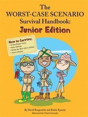 Worst Case Scenario Survival Handbook: Junior Edition
