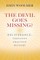 The Devil Goes Missing?