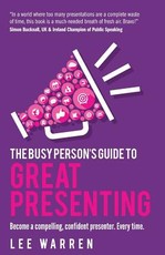 The Busy Person's Guide to Great Presenting