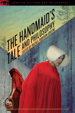 The Handmaid's Tale and Philosophy