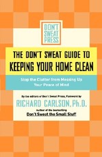The Don't Sweat Guide to Keeping Your Home Clean