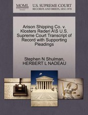 Arison Shipping Co. V. Klosters Rederi A\S U.S. Supreme Court Transcript of Record with Supporting Pleadings