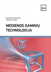Medienos gaminių technologija