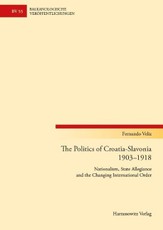 The Politics of Croatia-Slavonia 1903-1918