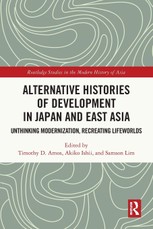 Alternative Histories of Development in Japan and East Asia