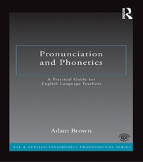 Brown, A: Pronunciation and Phonetics