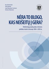 Nėra to blogo, kas neišeitų į gera? Reikšmingų įvykių įtaka viešosios politikos kaitai Lietuvoje 2004–2020 m.