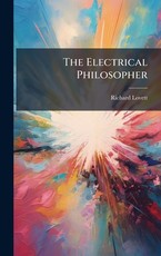 The Electrical Philosopher