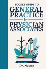 Pocket Guide to General Practice for Physician Associates