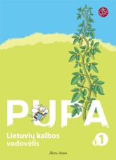 Pupa. Lietuvių kalbos vadovėlis I klasei. 1-oji knyga (serija „Šok“)