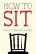 How to Sit