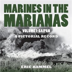 Marines in the Marianas, Volume 1