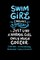 Swim Girl (noun) 1. Just A Normal Girl Only Much Cooler See Also Extraordinary Dedicated Highly Motivated