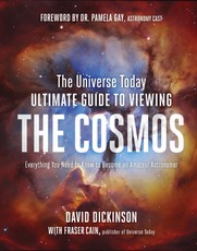The Universe Today Ultimate Guide to Viewing the Cosmos