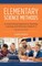 Elementary Science Methods: An Assets-Based Approach to Teaching, Learning, and Advocacy, Grades K-6, Second Edition