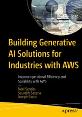 Building Generative AI Solutions for Industries with AWS