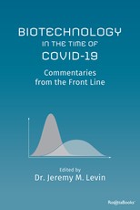 Biotechnology in the Time of Covid-19