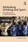 Palmer, C: Rethinking Drinking and Sport