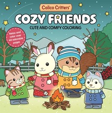 Calico Critters: Cozy Friends Coloring Book