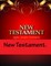 The New Testament.