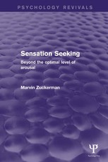 Sensation Seeking (Psychology Revivals)