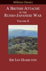 A British AttachÃ© in the Russo-Japanese War
