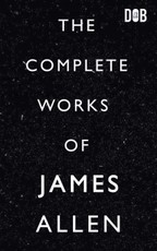 The Complete Works of James Allen