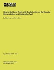 How to Build and Teach with QuakeCaster, an Earthquake Demonstration and Exploration Tool