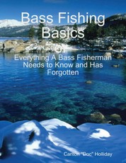 Bass Fishing Basics